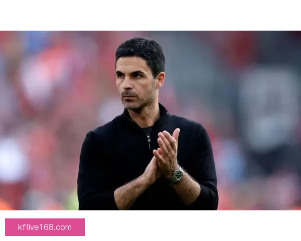 阿尔特塔称首发门将选择简单 凯帕完全配得上出场